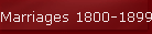 Marriages 1800-1899