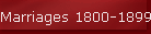 Marriages 1800-1899